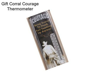 Gift Corral Courage Thermometer