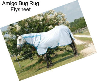 Amigo Bug Rug Flysheet