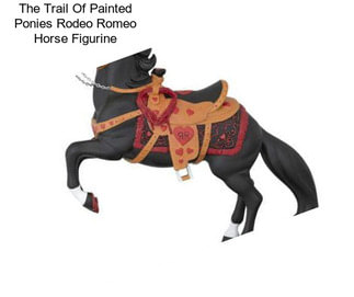 The Trail Of Painted Ponies Rodeo Romeo Horse Figurine