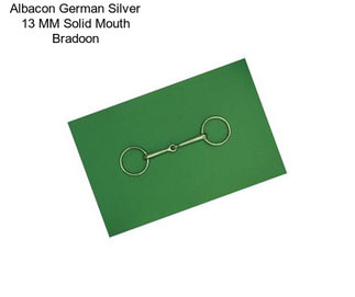 Albacon German Silver 13 MM Solid Mouth Bradoon