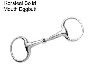 Korsteel Solid Mouth Eggbutt