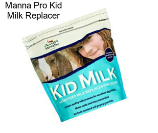 Manna Pro Kid Milk Replacer