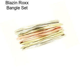 Blazin Roxx Bangle Set