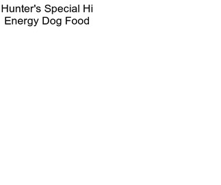 Hunter\'s Special Hi Energy Dog Food