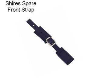 Shires Spare Front Strap