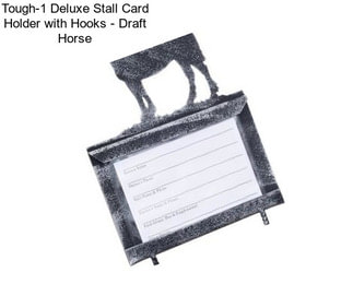 Tough-1 Deluxe Stall Card Holder with Hooks - Draft Horse