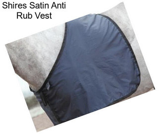 Shires Satin Anti Rub Vest