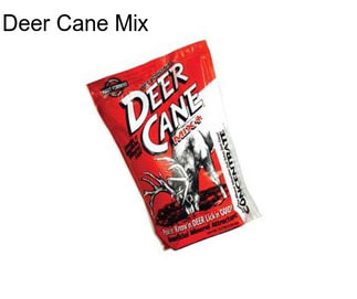 Deer Cane Mix