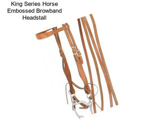 King Series Horse Embossed Browband Headstall