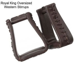 Royal King Oversized Western Stirrups