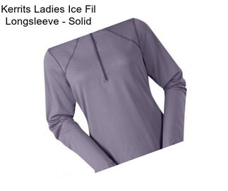 Kerrits Ladies Ice Fil Longsleeve - Solid