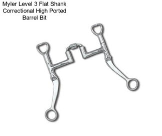 Myler Level 3 Flat Shank Correctional High Ported Barrel Bit