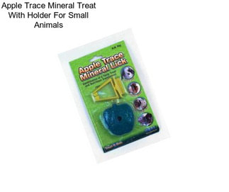 Apple Trace Mineral Treat With Holder For Small Animals