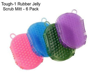 Tough-1 Rubber Jelly Scrub Mitt - 6 Pack