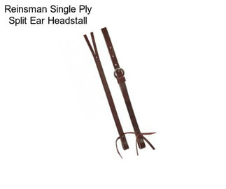 Reinsman Single Ply Split Ear Headstall