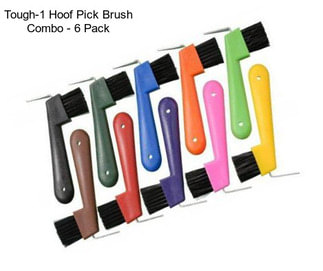 Tough-1 Hoof Pick Brush Combo - 6 Pack