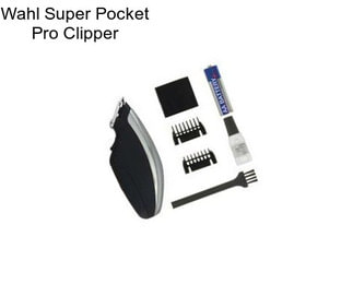 Wahl Super Pocket Pro Clipper