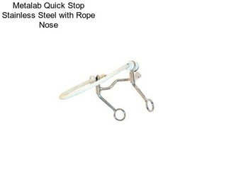 Metalab Quick Stop Stainless Steel with Rope Nose