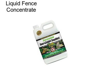 Liquid Fence Concentrate