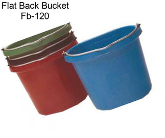 Flat Back Bucket Fb-120