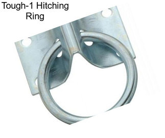 Tough-1 Hitching Ring