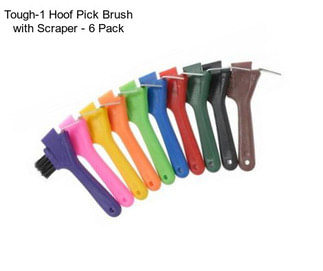 Tough-1 Hoof Pick Brush with Scraper - 6 Pack