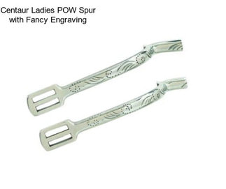 Centaur Ladies POW Spur with Fancy Engraving