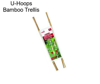 U-Hoops Bamboo Trellis