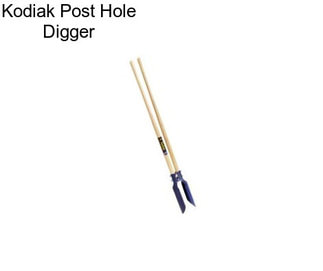 Kodiak Post Hole Digger