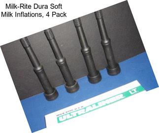 Milk-Rite Dura Soft Milk Inflations, 4 Pack