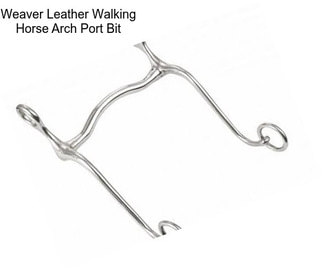 Weaver Leather Walking Horse Arch Port Bit