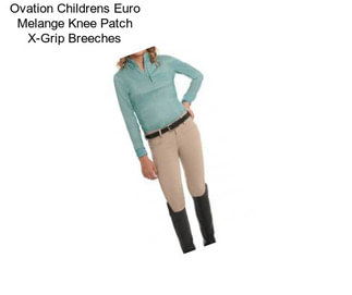 Ovation Childrens Euro Melange Knee Patch X-Grip Breeches