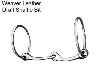 Weaver Leather Draft Snaffle Bit