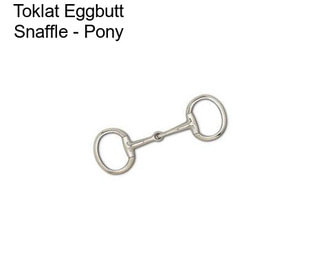 Toklat Eggbutt Snaffle - Pony