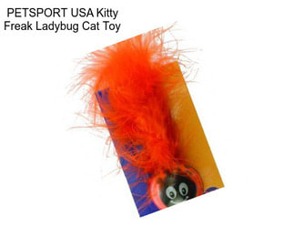 PETSPORT USA Kitty Freak Ladybug Cat Toy