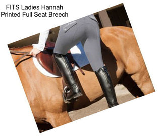 FITS Ladies Hannah Printed Full Seat Breech