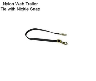 Nylon Web Trailer Tie with Nickle Snap