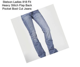 Stetson Ladies 818 Fit Heavy Stitch Flap Back Pocket Boot Cut Jeans