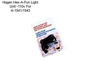 Hagen Hex-A-Fun Light Unit -110v For A-1541/1543