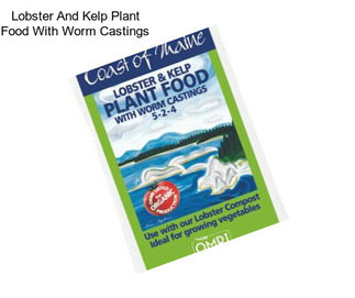 Lobster And Kelp Plant Food With Worm Castings