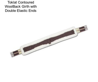 Toklat Contoured WoolBack Girth with Double Elastic Ends