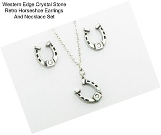 Western Edge Crystal Stone Retro Horseshoe Earrings And Necklace Set