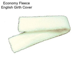 Economy Fleece English Girth Cover
