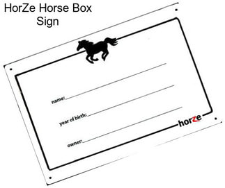 HorZe Horse Box Sign