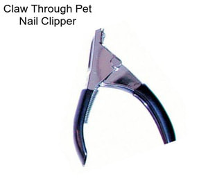 Claw Through Pet Nail Clipper