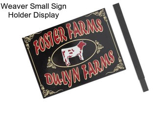 Weaver Small Sign Holder Display