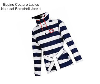 Equine Couture Ladies Nautical Rainshell Jacket