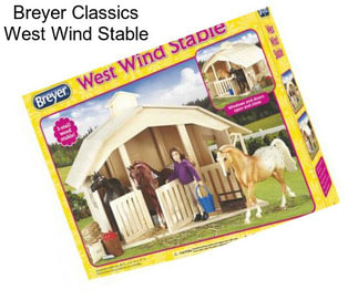 Breyer Classics West Wind Stable