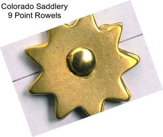 Colorado Saddlery 9 Point Rowels