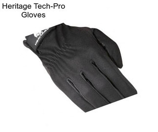 Heritage Tech-Pro Gloves